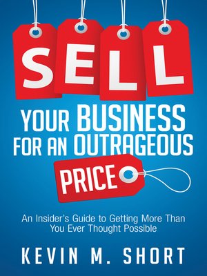 cover image of Sell Your Business for an Outrageous Price